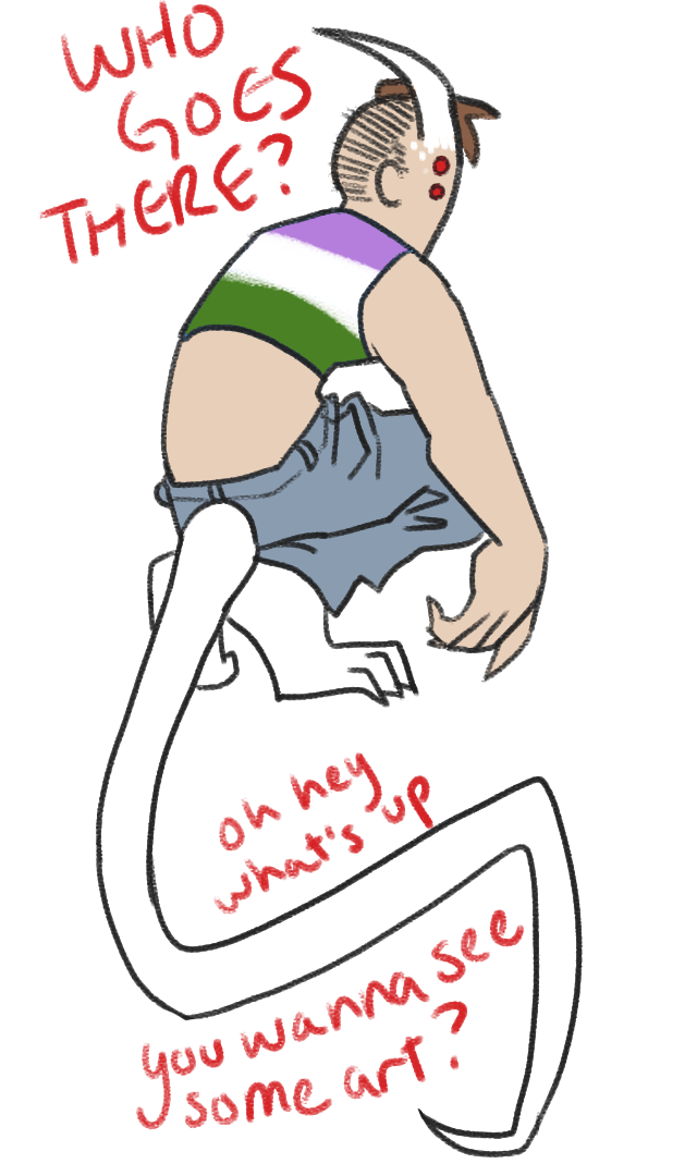 An image of the artist's sona, a pale-skinned demon with four eyes, white horns, claws, and a long tail, wearing a crop top with the genderqueer pride flag on it. Text on the image reads WHO GOES THERE? oh hey what's up? you wanna see some art?